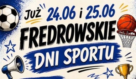 Zapraszamy na Fredrowskie Dni Sportu - I Memoriał im. Wojciecha Adaszewskiego
